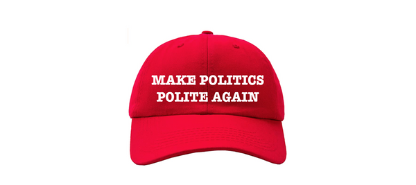 Make Politics Polite Again
